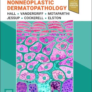 Diagnostic Pathology Nonneoplastic Dermatopathology, 4th Edition