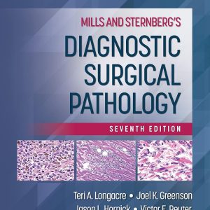 Mills and Sternberg's Diagnostic Surgical Pathology 7th Edition